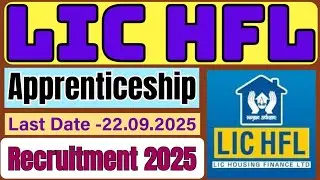 LIC Housing Finance Limited Graduate Apprentice Recruitment 2025. LIC HFL Apprentice Vacancy 2025.