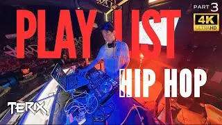 Playlist HIPHOP DJ TERIX MIX Part 3