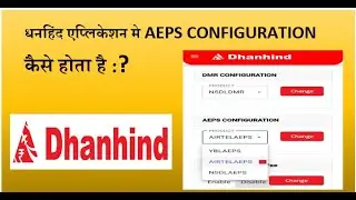 DHANHIND AEPS CONFIGURATION CHANGE .