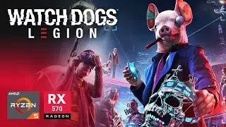 Watch Dogs: Legion on RX 570 | Ryzen 5 2400G & 16GB RAM