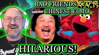 Bad Friends - Chinese Elmo - Reaction