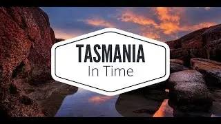 Tasmania In Time by Ryan Fowler Photography
