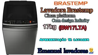 Lavadora Brastemp 17kg (BW17LTA) cinza platinum com design Infinity￼, ￼apresenta&ccedil;&atilde;o + 1&ordm; lavagem