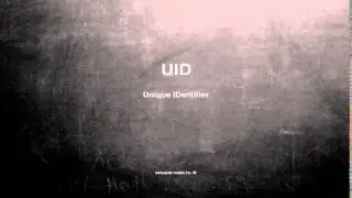 What does UID mean