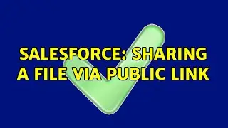 Salesforce: sharing a file via public link