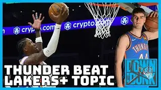 Thunder Beat Lakers in the clutch + Topic BACK