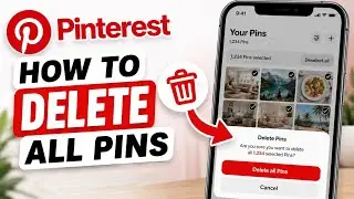 Pinterest How to Delete All Pins - Tutorial 