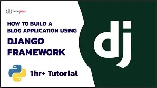 Building Blog Application with Django and Bootstrap | Build any blog with Django | Codegnan