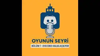 7 - Discord Halka Açılıyor