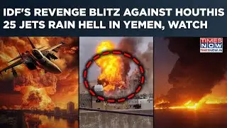 IDF's Revenge Op Against Houthis: 25 Jets Rain Hell| Yemen's Port Targeted in Deadly Strikes| Watch