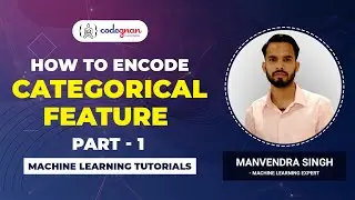 Encode Categorical Feature in ML [Part 1] |one hot encoding | Machine Learning Tutorials | Codegnan