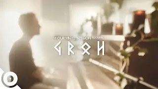 Groh - Slow Attack | OurVinyl Sessions
