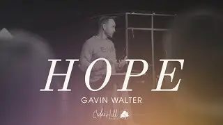 Hope | Gavin Walter | 24 JULY 2022