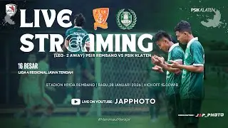 LIVE - PSIR REMBANG vs PSIK KLATEN - LIGA 4 JAWA TENGAH