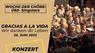 Ü60 UND UHUNDERT - 'GRACIAS A LA VIDA' | RAMSTEIN-MIESENBACH | CHORKONZERT | WOCHE DER CHÖRE 2023