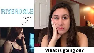 Reacting to RIVERDALE 4x18, getting very frustrated, and holding onto the hope of Barchie