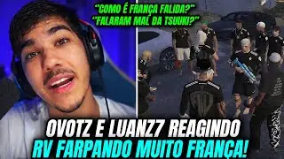 OVOTZ E LUANZ7 REAGINDO RV SOLTADO FARPAS CONTRA FRANÇA E FALARAM SOBRE!!!