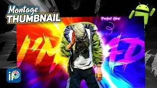 Create Montage Thumbnail With Perfect Glow On Android | Ibis Paint X