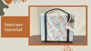 Mintay Wanderlust Suitcase with Mini Album| Suitcase tutorial| Mintay Wanderlust papers