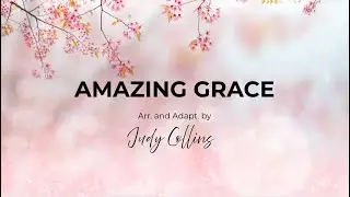Amazing Grace | Judy Collins | Church Songs TV