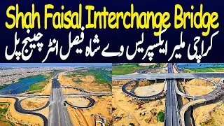 Karachi Malir Expressway Project | Shah Faisal Interchange Bridge | Malir Expressway Latest Update