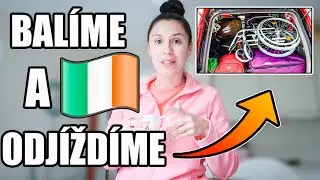 BAL&Iacute;ME KUFRY A ODJ&Iacute;ŽD&Iacute;ME NA JIH IRSKA, ŽIVOT V ZAHRANIČ&Iacute;, DENN&Iacute; VLOG, CESTOV&Aacute;N&Iacute;