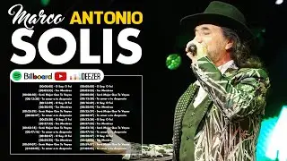 Marco Antonio Sol&iacute;s ~ Especial Anos 70s, 80s Rom&acirc;ntico ~ Greatest Hits Oldies Classic