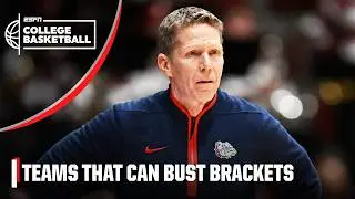 Which teams will create BUSTED BRACKETS in the Men's NCAA Tournament?! | Bracketology