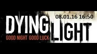 Dying Light Выпуск № 001 Полная версия