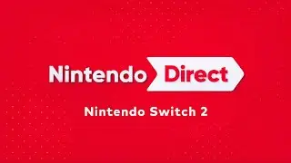 Nintendo Direct - Nintendo Switch 2 Intro - 1080p60fps