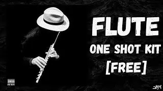 [FREE] FLUTE ONE SHOT KIT 