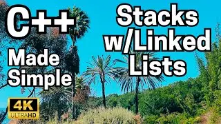 C++: Made Simple-Data Strucutres & Algorithms-Part 3.2-Building Stack w/Linked List