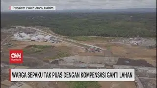 Warga Sepaku Tak Puas Dengan Kompensasi Ganti Lahan IKN