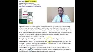 Cosela (Trilaciclib)- decrease the incidence of chemotherapy-induced myelosuppression