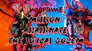Warframe: Jordas Golem Assassination | Caliban & Ember VS Jordas Golem | #TotalKaosGaming