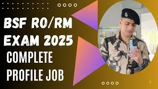 BSF RO/RM JOB PROFILE. Duty hours, salary? By Anand Chaurasiya HCM BSF. 