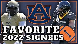 Favorite Auburn Football Signees 2022  | Top 5
