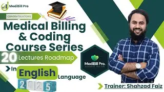 Free Medical Billing & Coding Course 2025 in English | Training Series 20-Lecture | USA, Pak & India