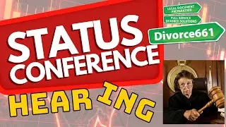 Status Conference Hearing | California Divorce Status Conference