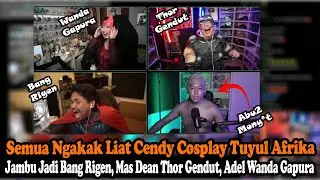 Semua Ngakak Liat Cendy Cosplay | Jambu Jadi Bang Rigen, Mas Dean Thor Gendut dan Adel Wanda Gapura