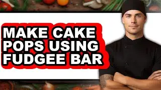 How To Make Cake Pops Using Fudgee Bar - Easy Guide