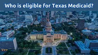 Who is eligible for Texas Medicaid