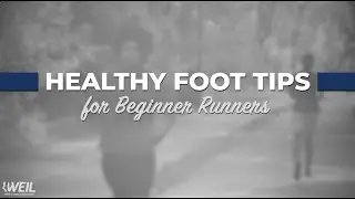 Weil Foot & Ankle's Dr. Arain has some healthy feet tips for beginner runners! Pace yourself!