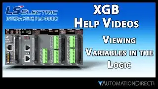 Viewing Variables in the Logic - LS Electric XGB PLC from AutomationDirect
