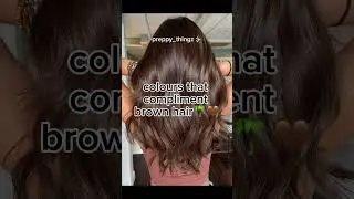 Colours that complement brown hair 🤎🥥🍂#hairtips #fashion #algorithm #brunette #brownhair
