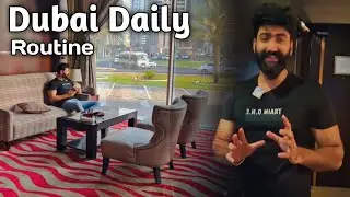 Dubai Vlog Daily Routine - Abbas Khan KPVines