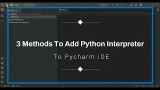 3 Methods To Add Python Interpreter To Pycharm / invalid python interpreter selected project pycharm