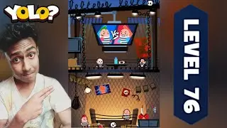 Yolo Level 76 - Yolo Level 76 solution