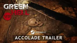Green Hell VR l Accolades Trailer l PCVR