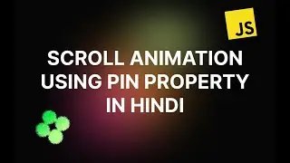Scroll animation using pin property of gsap scrolltrigger in hindi #gsap #gsapanimation #scroll